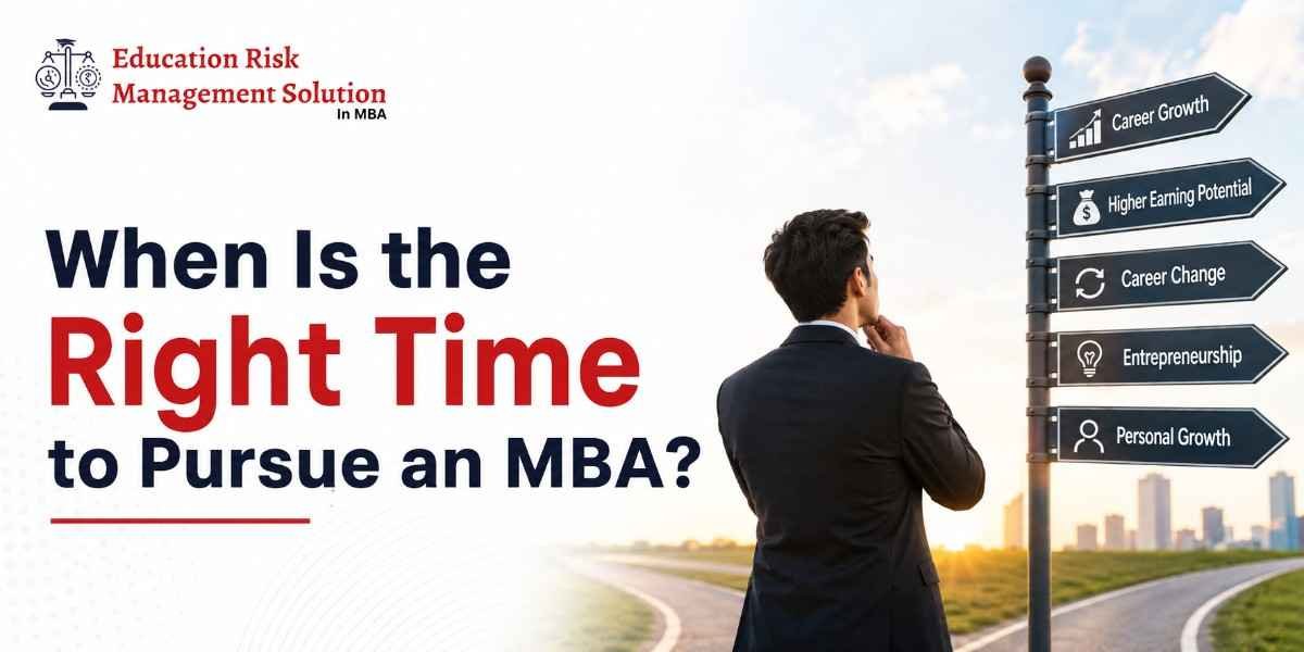 ERMS - When Is the Right Time to Pursue an MBA